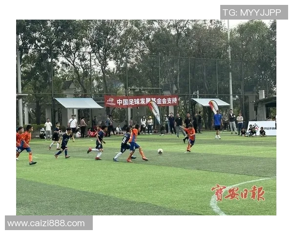 南昌青少年足球比赛精彩直播助力年轻球员成长与发展