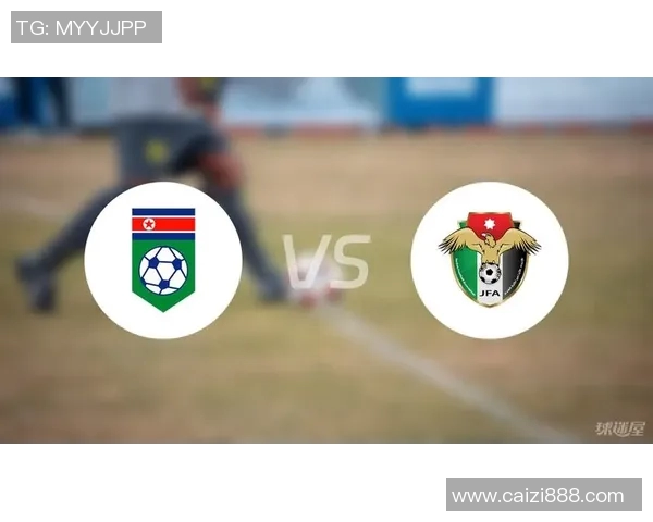 朝鲜对阵韩国精彩赛事分析及比分预测推荐